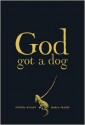 God Got a Dog - Cynthia Rylant, Marla Frazee