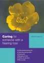 Caring For Someone With A Hearing Loss (Carers Handbook) - Marina Lewycka