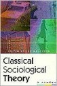 Classical Sociological Theory: A Reader - Ian McIntosh