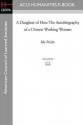 A Daughter of Han: The Autobiography of a Chinese Working Woman - Ida Pruitt
