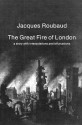 The Great Fire of London - Jacques Roubaud, Dominic Di Bernardi