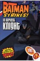 Batman Strikes! 2 In The Darkest Knight - Bill Matheny