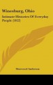 Winesburg, Ohio: Intimate Histories of Everyday People (1922) - Sherwood Anderson