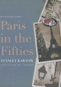 Paris in the Fifties - Stanley Karnow, Christopher Hurt