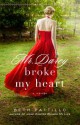 Mr. Darcy Broke My Heart - Beth Pattillo