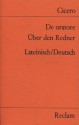 De Oratore. Über den Redner - Cicero, Harald Merklin