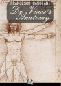 Da Vinci's Anatomy - Francesco Cassiani, Leonardo da Vinci