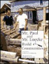 Mr. Paul and Mr. Luecke Build Communities - Alice K. Flanagan, Romie Flanagan