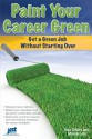 Paint Your Career Green - Michele Lobl, Stan Schatt