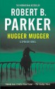 Hugger Mugger (Spenser, #27) - Robert B. Parker