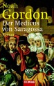 Der Medicus von Saragossa - Noah Gordon