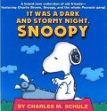 It Was A Dark And Stormy Night, Snoopy - Charles M. Schulz