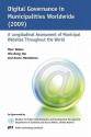 Digital Governance in Municipalities Worldwide (2009): A Longitudinal Assessment of Municipal Websites Throughout the World - Marc Holzer, Min-Bong You, Aroon Manoharan