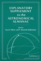 Explanatory Supplement to the Astronomical Almanac - Sean E. Urban, P. Kenneth Seidelmann