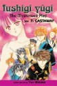 Fushigi Yugi, The Mysterious Play: Castaway, Volume 7 - Yuu Watase