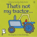 That's Not My Tractor - Fiona Watt