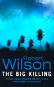 The Big Killing - Robert Wilson