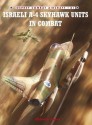 Israeli A-4 Skyhawk Units in Combat - Shlomo Aloni, Jim Laurier