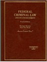 Federal Criminal Law and Its Enforcement - Norman Abrams