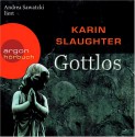 Gottlos - Karin Slaughter, Andrea Sawatzki