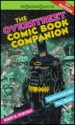 The Overstreet Comic Book Companion: Identification and Price Guide - Robert M. Overstreet