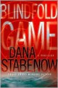 Blindfold Game - Dana Stabenow