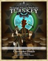 Turnkey (The Gaslight Volumes of Will Pocket, Vol. I) - Christopher Dunkle, Lori Williams, Derek Marunowski, Phillip Marunowski