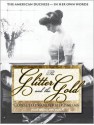 The Glitter and the Gold: The American Duchess---In Her Own Words - Consuelo Vanderbilt Balsan, Coleen Marlo