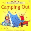 Camping Out (Usborne Farmyard Tales) - Heather Amery