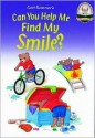 Can You Help Me Find My Smile? Read-Along [With Cassette] - Carl Sommer