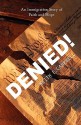 Denied! - Keith Edward Campbell, Laura Clark, Ronald Pepka