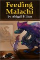 Feeding Malachi (An Illustrated Children's Chapter Book) - Abigail Hilton, Sarah Cloutier