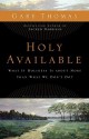 Holy Available: What If Holiness Is about More Than What We Don't Do? - Gary L. Thomas