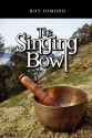 The Singing Bowl - Roy Dimond