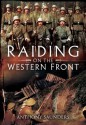 Raiding on the Western Front - Anthony Saunders