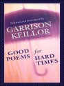 Good Poems for Hard Times - Garrison Keillor