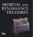 Medieval And Renaissance Treasures From The V&A - Paul Williamson, Peta Motture