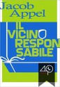 Il vicino responsabile - Jacob Appel