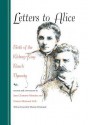 Letters to Alice: Birth of the Kleberg-King Ranch Dynasty - Jane Clements Monday, Frances Brannen Vick, Robert Justus Kleberg, Thomas H. Kreneck