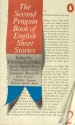 Second Penguin Book of English Short Stories - E.M. Forster, Angus Wilson, Graham Greene, James Joyce, Katherine Mansfield, V.S. Pritchett, Robert Graves, Muriel Spark, Kingsley Amis, T.F. Powys, Joyce Cary, Christopher Dolley, Thomas Hardy