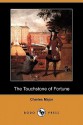 The Touchstone of Fortune (Dodo Press) - Charles Major