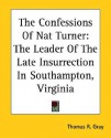 The Confessions of Nat Turner - Nat Turner