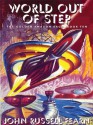 World Out of Step: The Golden Amazon Saga, Book Ten - John Russell Fearn