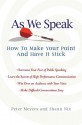 As We Speak: How to Make your Point and Have It Stick - Peter Meyers, Shann Nix