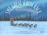 Great Serum Race (Reinforced) - Debbie Miller, Jon Van Zyle