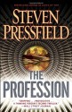 The Profession: A Thriller - Steven Pressfield