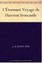 L'Étonnant Voyage de Hareton Ironcastle - J.H. Rosny Aîné