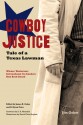 Cowboy Justice: Tale of a Texas Lawman - Jim Gober, James R. Gober, B. Byron Price