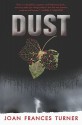 Dust - Joan Frances Turner