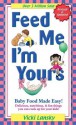 Feed Me I'm Yours - Revised - Vicki Lansky